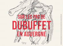 Affiche de l'exposition « Sur les pas de Dubuffet en Auvergne », Musée d'art Roger-Quilliot, 2022.