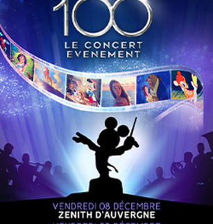 Zénith d'Auvergne : Disney 100 ans