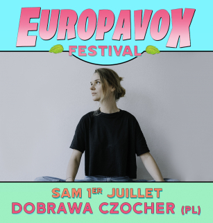 Dobrawa Czocher | Festival Europavox 2023