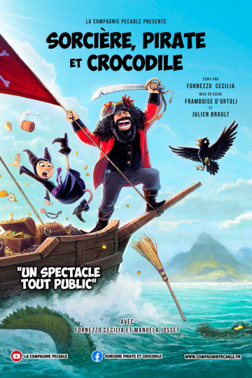 © Sorcière, pirate & crocodile | Comédie des Volcans