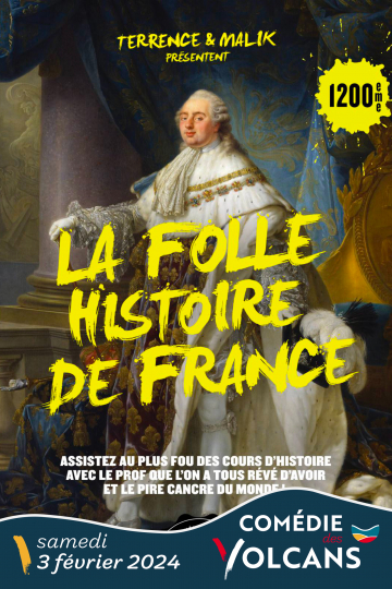 © La Folle Histoire de France | Comédie des Volcans