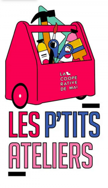 © Les P'tits Ateliers | La Coopérative de Mai