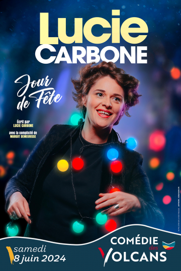 © Lucie Carbone - Jour de fête | Comédie des Volcans