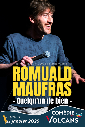 © Romuald Maufras - Quelqu'un de bien | Comédie des Volcans