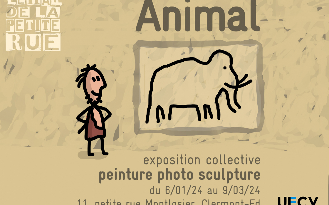 © Exposition collective sur le thème “Animal“ | Le Hall de la Petite Rue