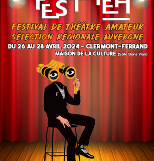 Festhéa 2024 : Sélection régionale Auvergne théâtre amateur | Maison de la Culture